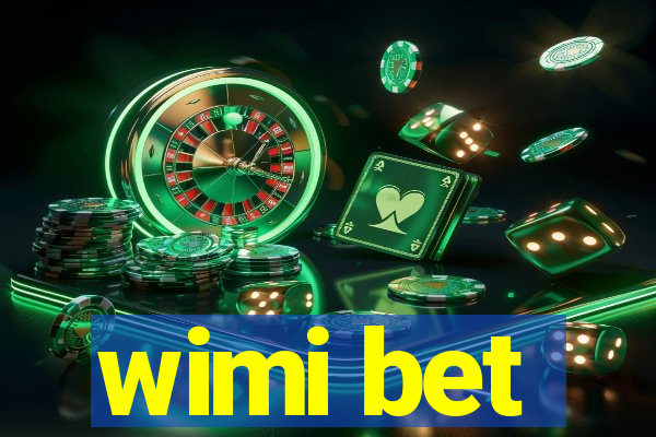 wimi bet